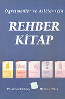 Öğretmenler ve Aileler İçin Rehber Kitap