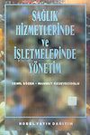 Sağlık Hizmetlerinde ve İşletmelerinde Y&ouml;netim