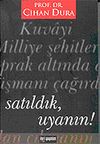 Satıldık Uyanın!