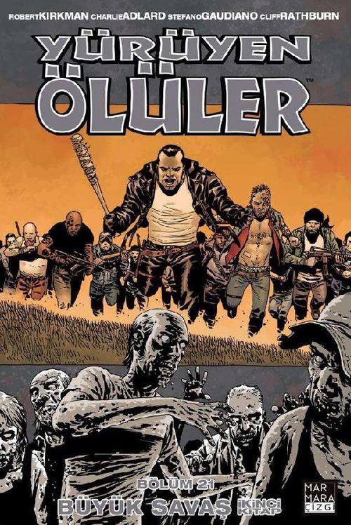 Yürüyen Ölüler 21 / Büyük Savaş 2. Kitap