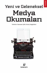 Yeni ve Geleneksel Medya Okumaları