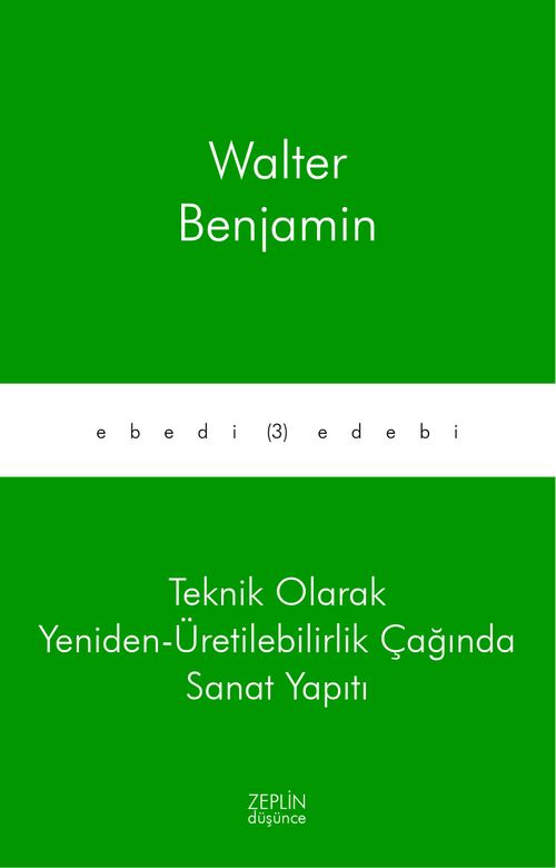 Teknik Olarak Yeniden-Üretilebilirlik Çağında Sanat Yapıtı