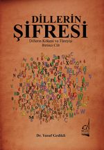 Dillerin Şifresi & Dillerin Kökeni ve Türeyişi (1. Cilt)