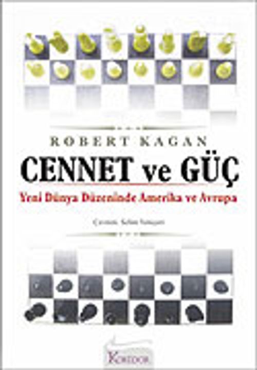 Cennet ve Güç/Yeni Dünya Düzeninde Amerika ve Avrupa