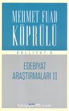 Edebiyat Araştırmaları II / Mehmet Fuad Köprülü Külliyat 6