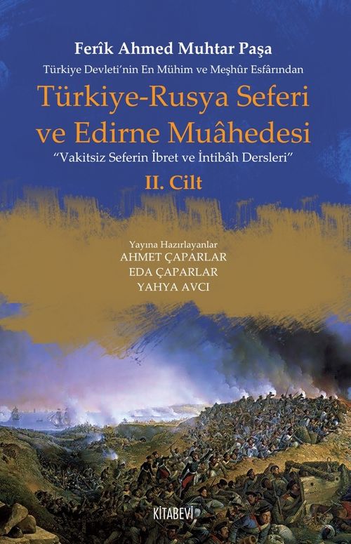 Türkiye-Rusya Seferi ve Edirne Muahedesi (1 ve 2 Cilt Takım)