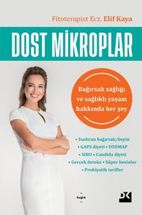 Dost Mikroplar & Bağırsak Sağlığı ve Sağlıklı Yaşam Hakkında Her Şey