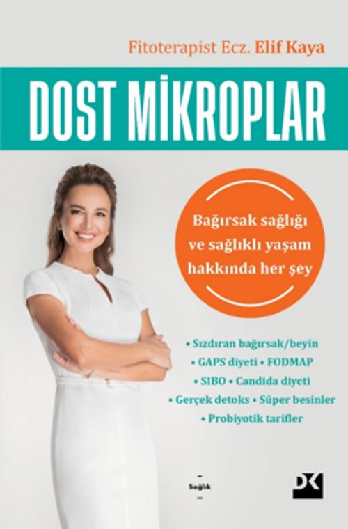 Dost Mikroplar & Bağırsak Sağlığı ve Sağlıklı Yaşam Hakkında Her Şey