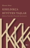 Kırıldık&ccedil;a B&uuml;y&uuml;yen Taşlar & Modern T&uuml;rk Şiiri &Uuml;zerinde İncelemeler