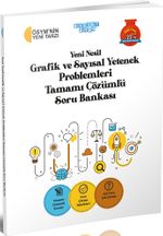 Yeni Nesil Grafik ve Sayısal Yetenek Problemleri Tamamı Çözümlü Soru Bankası