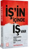 İş&rsquo;in İ&ccedil;inde İş Var