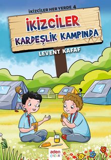 İkizciler Kardeşlik Kampında / İkizciler Her Yerde 4