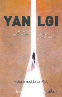 Yanılgı - Muhammed Serkan Gül