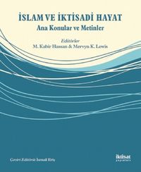İslam ve İktisadi Hayat & Ana Konular ve Metinler