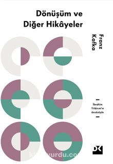 Dönüşüm ve Diğer Hikayeler - Franz Kafka