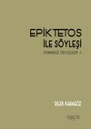 Epiktetos İle S&ouml;yleşi & Zamansız S&ouml;yleşiler 1
