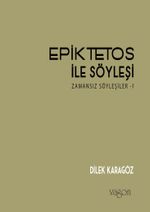 Epiktetos İle Söyleşi & Zamansız Söyleşiler 1