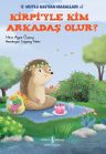 Kirpiyle Kim Arkadaş Olur? / Mutlu Hayvan Masalları