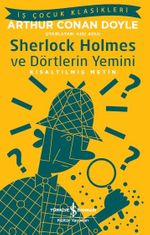 Sherlock Holmes ve Dörtlerin Yemini (Kısaltılmış Metin)