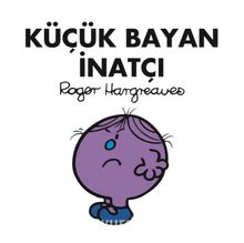 Küçük Bayan İnatçı - Roger Hargreaves