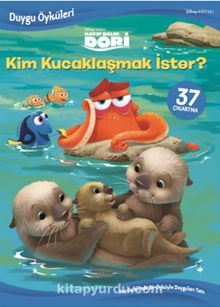 Disney Kayıp Balık Dori / Kim Kucaklaşmak İster? - Kolektif