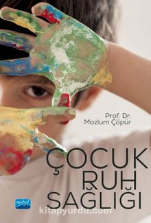 Çocuk Ruh Sağlığı - Mazlum Çöpür