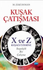 Kuşak Çatışması & X ve Z Kuşağı Üzerine Sosyolojik Bir Çalışma