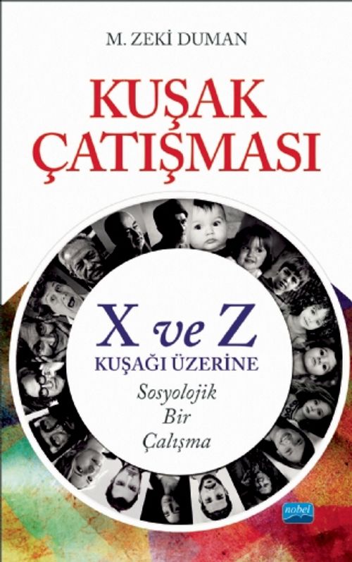 Kuşak Çatışması & X ve Z Kuşağı Üzerine Sosyolojik Bir Çalışma