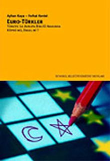 Euro-Türkler Türkiye ile Avrupa Birliği Arasında Köprü mü, Engel mi?