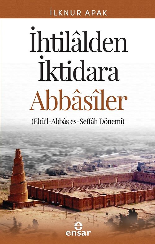 İhtilalden İktidara Abbasiler & Ebü'l-Abbas es-Seffah Dönemi / 39-C-26