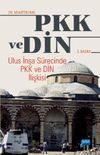 PKK ve Din Ulus İnşa S&uuml;recinde PKK ve Din İlişkisi