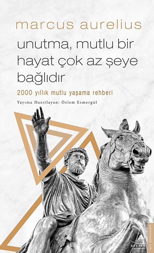Unutma, Mutlu Bir Hayat Çok Az Şeye Bağlıdır & 2000 Yıllık Mutlu Yaşama Rehberi