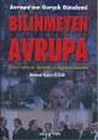 Bilinmeyen Avrupa/Avrupa'nın Gerçek Gündemi