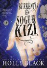 Buzkentin En Soğuk Kızı