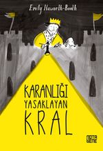 Karanlığı Yasaklayan Kral