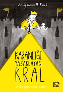 Karanlığı Yasaklayan Kral - Emily Haworth-Booth