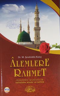 Alemlere Rahmet Hz. Muhammed (sav)