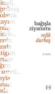 Bağışla Ziyanımı - Refik Durbaş