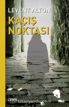 Kaçış Noktası - Levent Altun