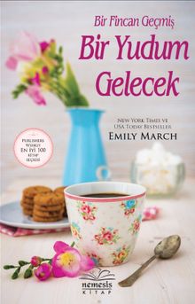 Bir Fincan Geçmiş Bir Yudum Gelecek