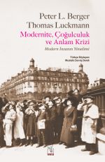 Modernite, Çoğulculuk  ve Anlam Krizi