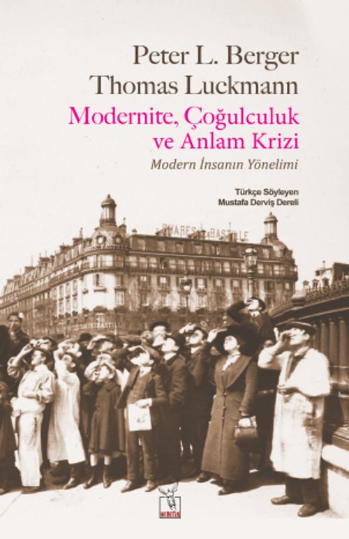 Modernite, Çoğulculuk  ve Anlam Krizi