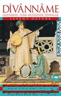Divanname & Geleneksel Türk Müziğinde Divanlar