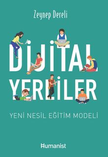 Dijital Yerliler & Yeni Nesil Eğitim Modeli
