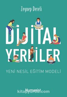 Dijital Yerliler & Yeni Nesil Eğitim Modeli - Zeynep Dereli