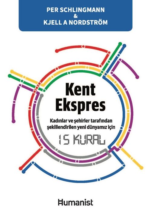 Kent Ekspres & Kadınlar ve Şehirler Tarafından Şekillendirilen Yeni Dünyamız için 15 Kural