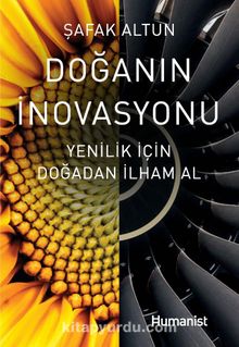 Doğanın İnovasyonu & Yenilik için Doğadan İlham Al - Şafak Altun