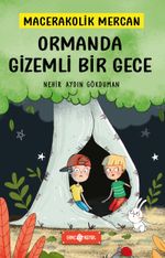 Ormanda Gizemli Bir Gece / Macerakolik Mercan 1