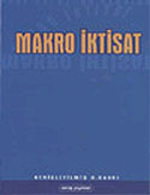 Makro İktisat / Prof. Dr. Özhan Uluatam