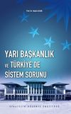 Yarı Başkanlık ve Türkiye'de Sistem Sorunu